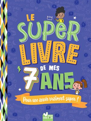 cover image of Le super livre de mes 7 ans